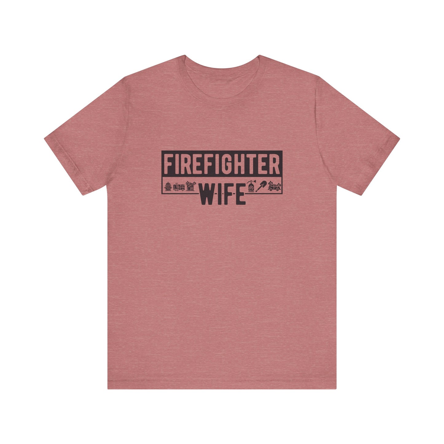 Fire Fighter Wife Tee