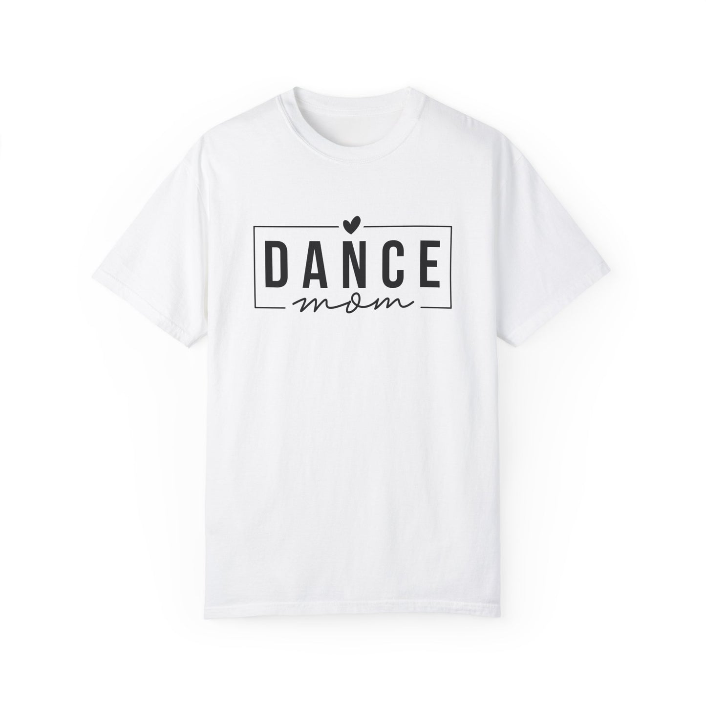 I'm A Dance Mom Tee