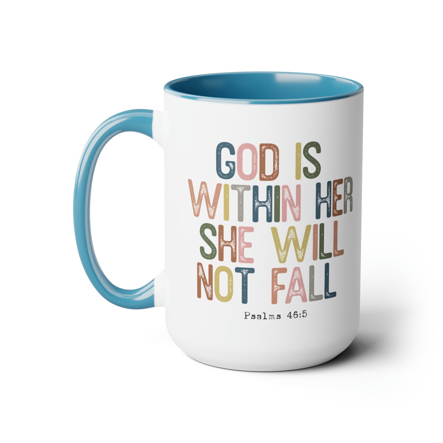 God Is Within Her She Will Not Fall, 15oz Mug