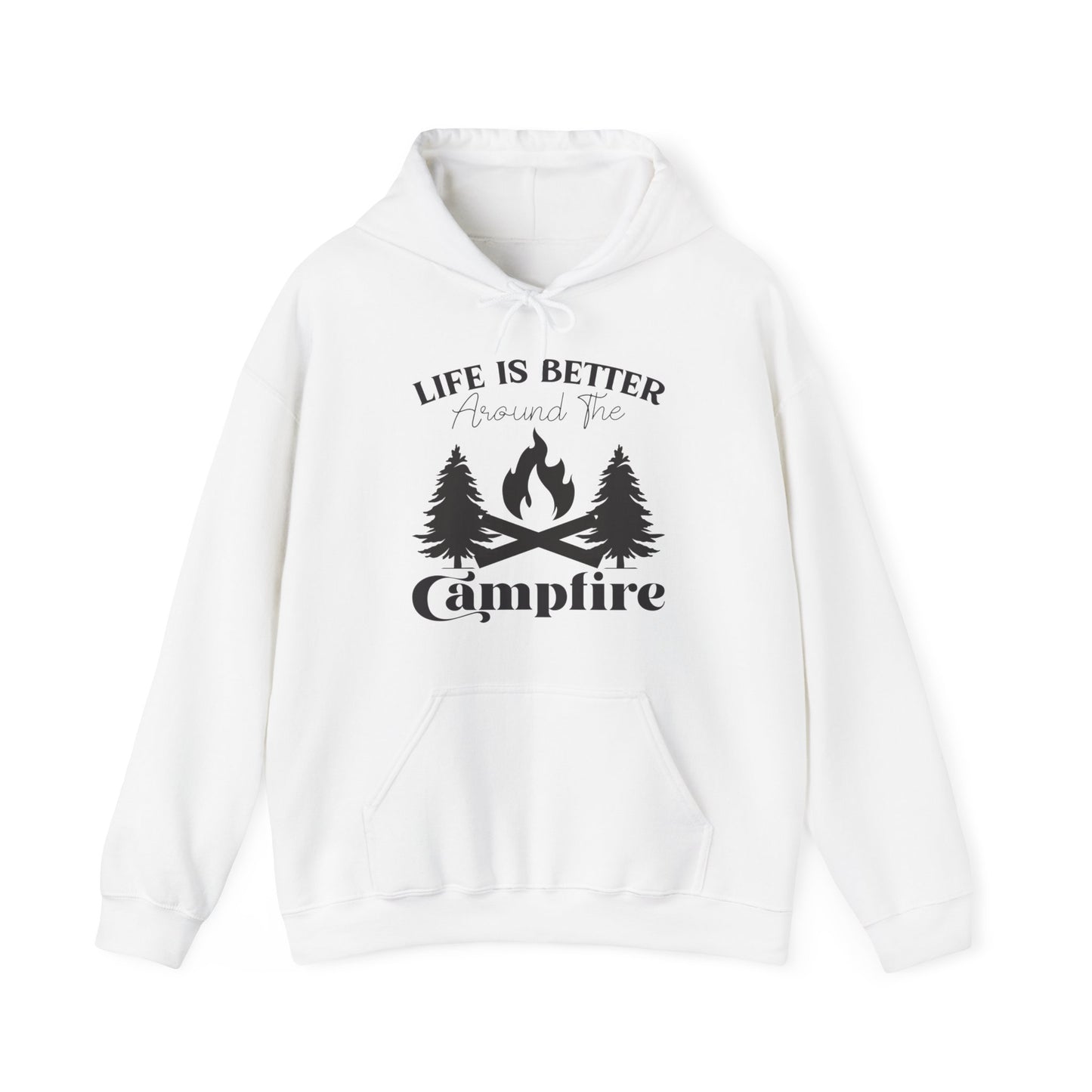 Life Is Better Around The Campfire, Hoodie