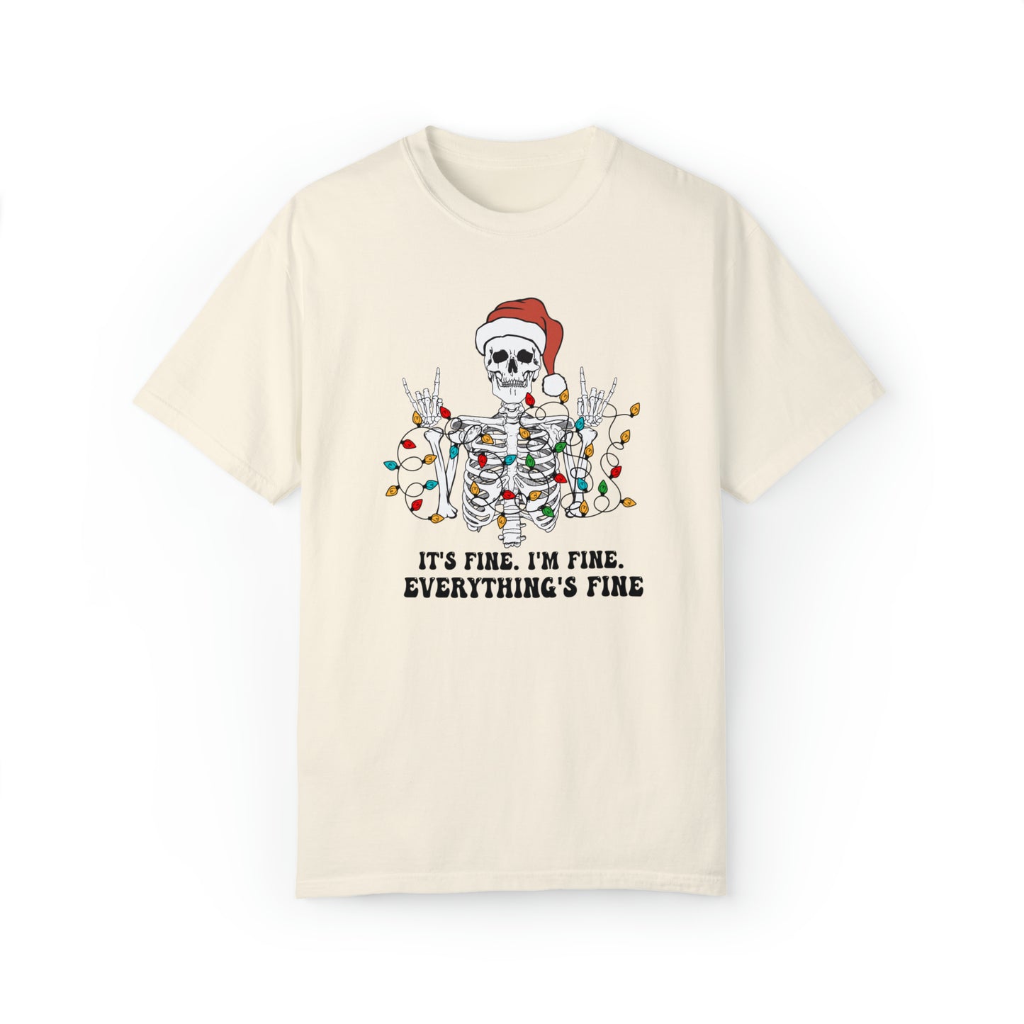 Everything's Fine Skeleton  Christmas T-Shirt