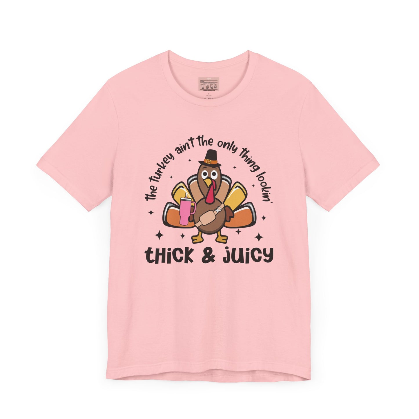 Thick and Juicy Tee