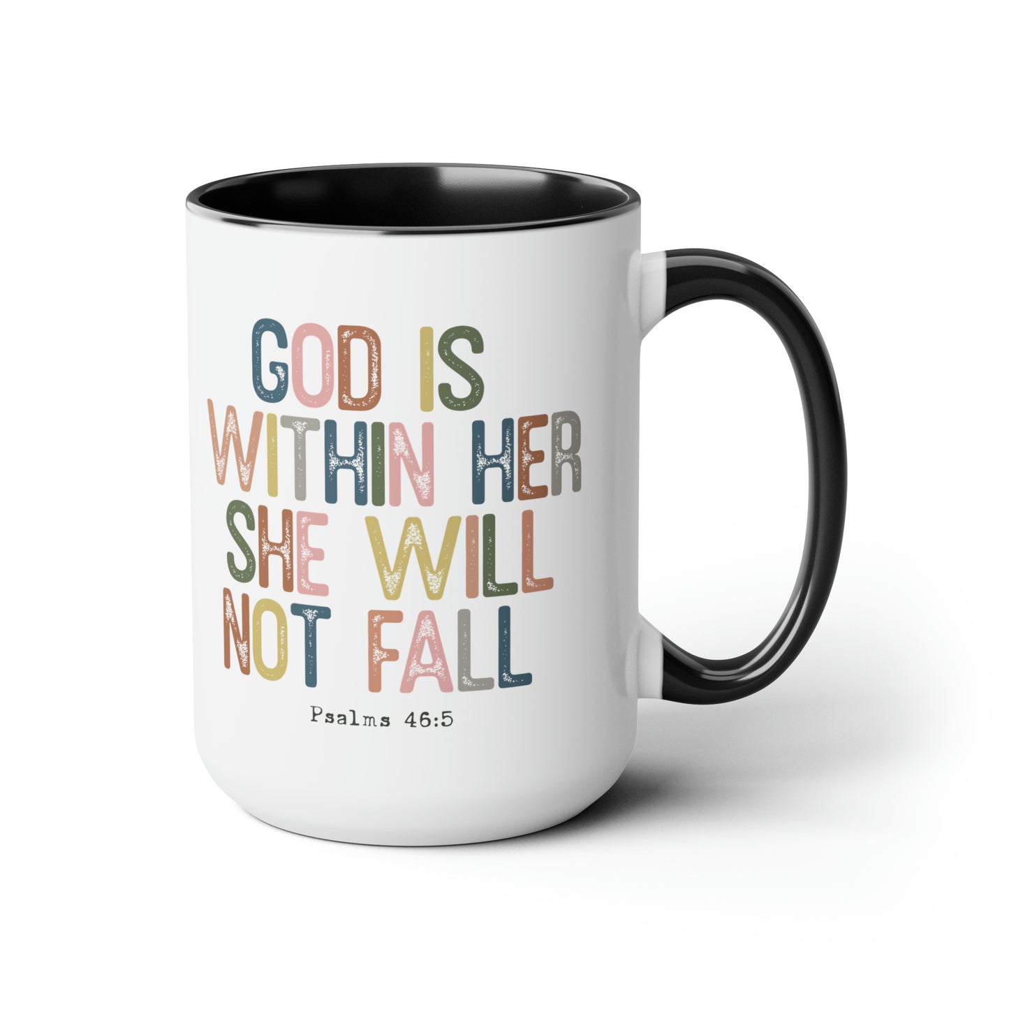 God Is Within Her She Will Not Fall, 15oz Mug