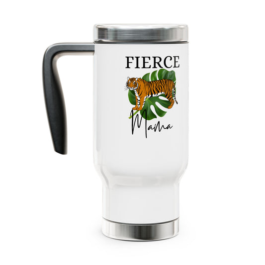 Fierce Mama Travel Mug with Handle, 14oz