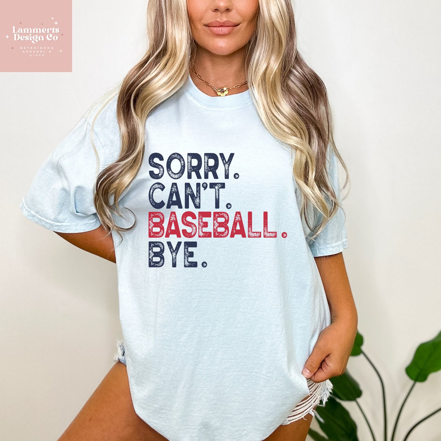 Sorry Can't Baseball Bye Tee