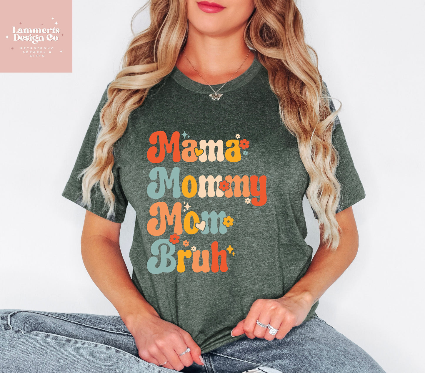 Mama, Mommy, Mom, Bruh T-Shirt