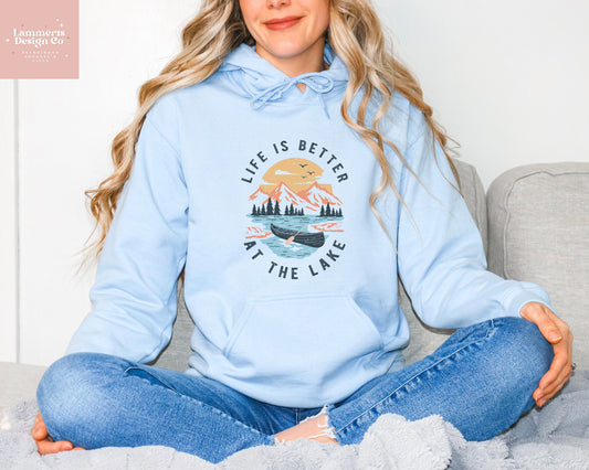 Life Is Better At The Lake Hoodie