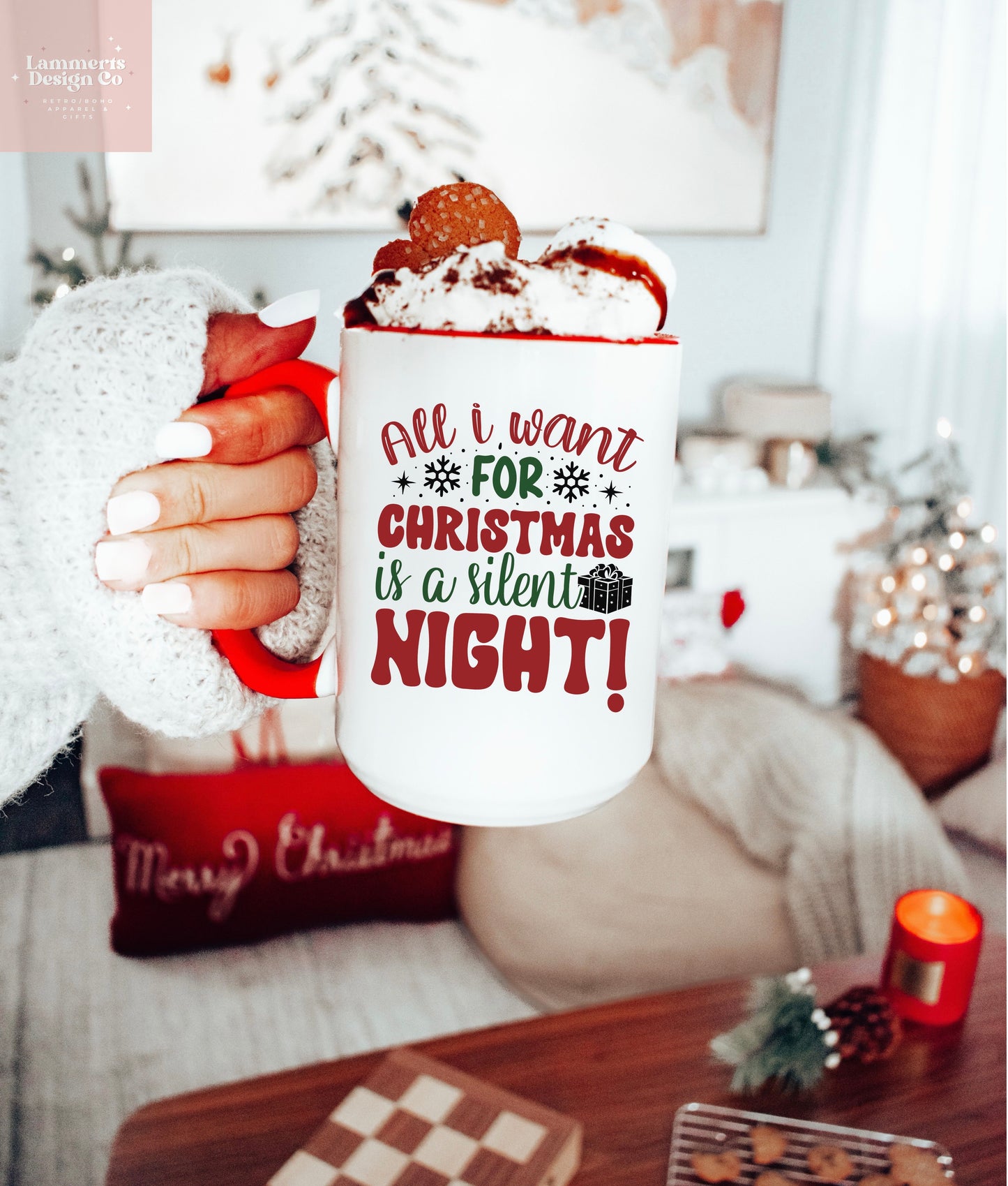 All I Want For Christmas Is A Silent Night, 15oz Mug