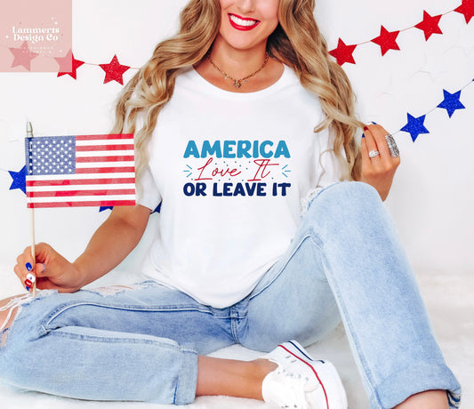 America Love it or Leave it Tee