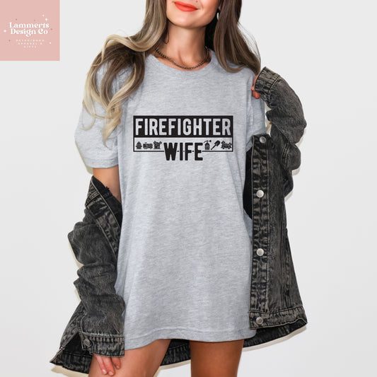 Fire Fighter Wife Tee