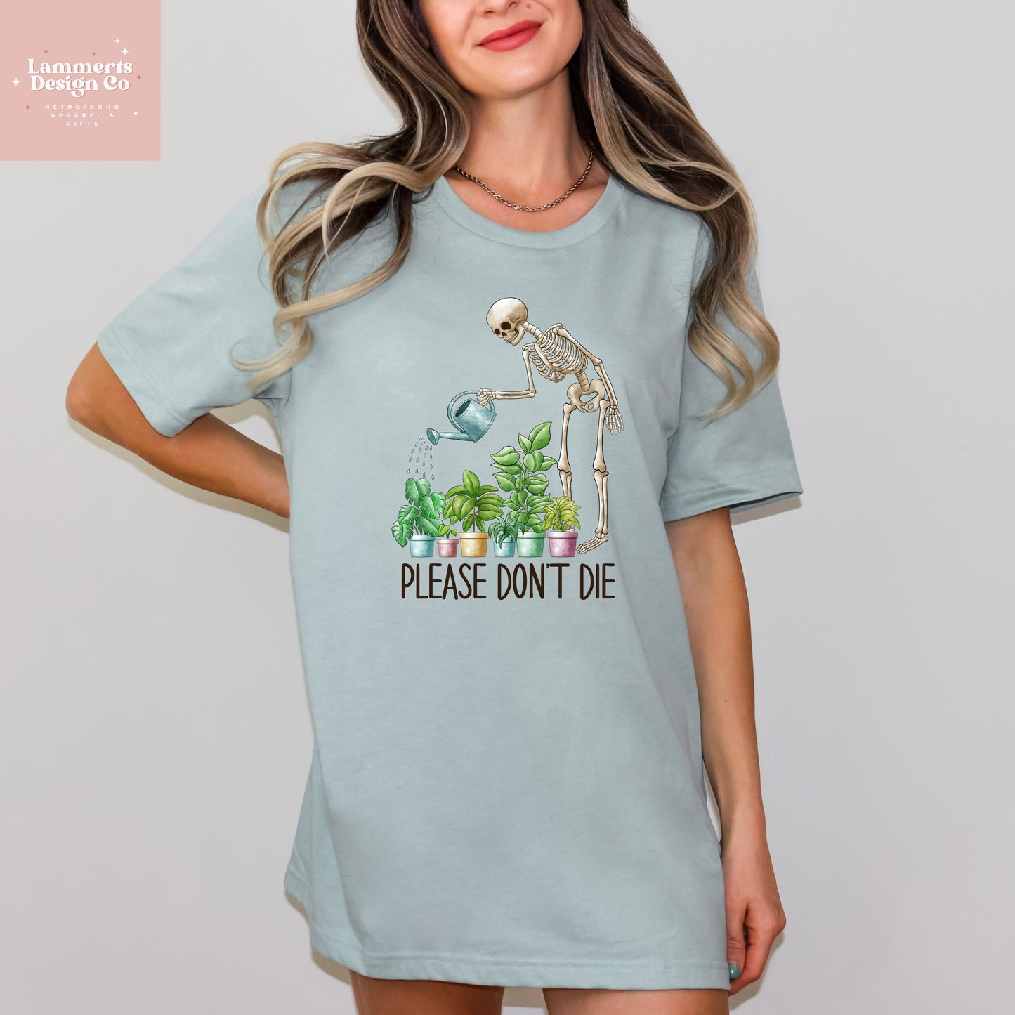 Please Don't Die Gardening Tee