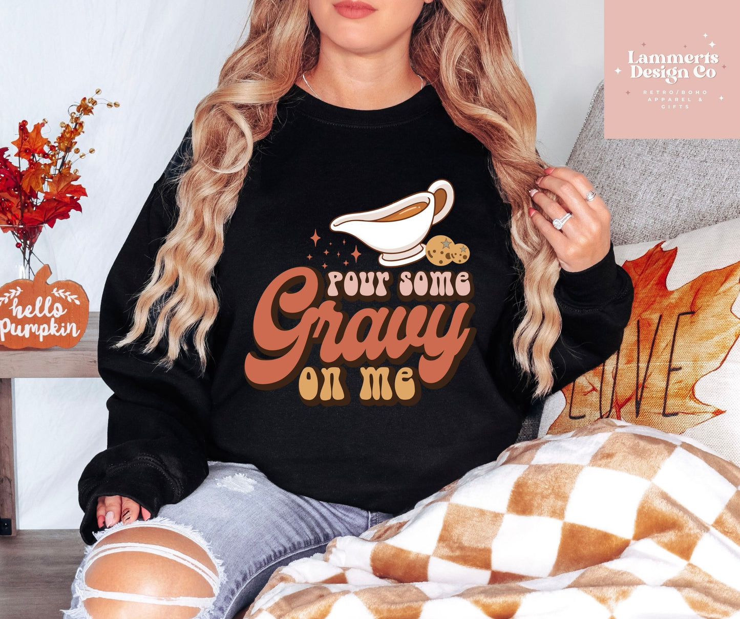 Pour Some Gravy on Me Sweatshirt