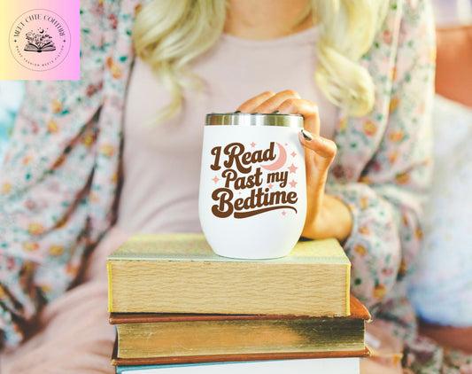 I Read Past My Bedtime Wine Tumbler, 12oz
