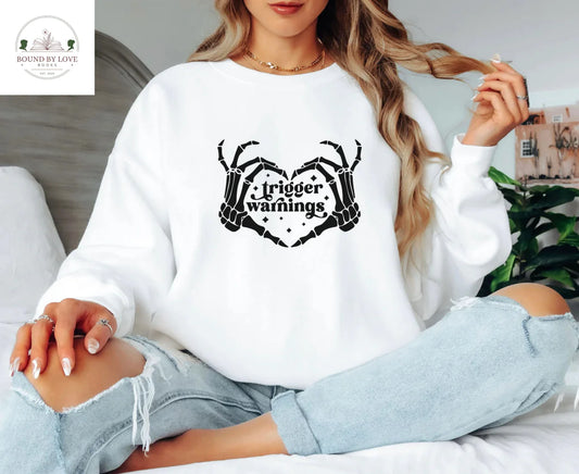Trigger Warning Sweatshirt