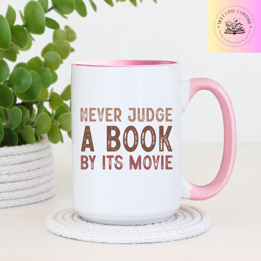 Never Judge A Book By It's Movie Mug, 15oz