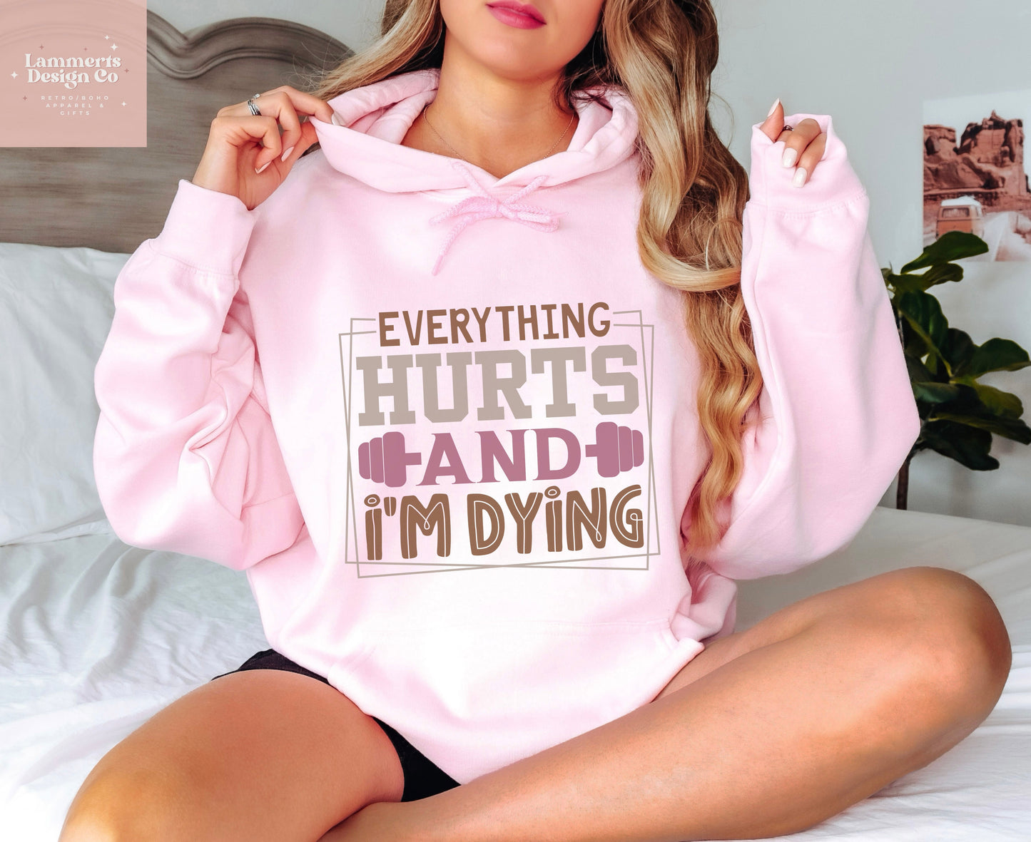 Everything Hurts And I'm Dying Hoodie