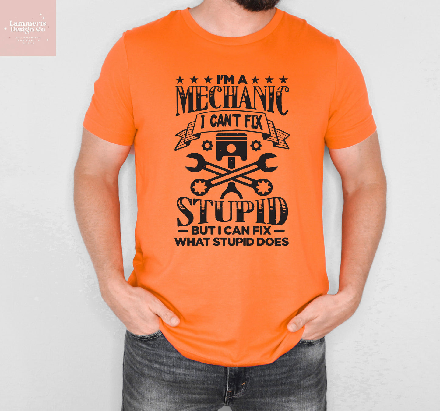 Cant Fix Stupid Mechanic Tee