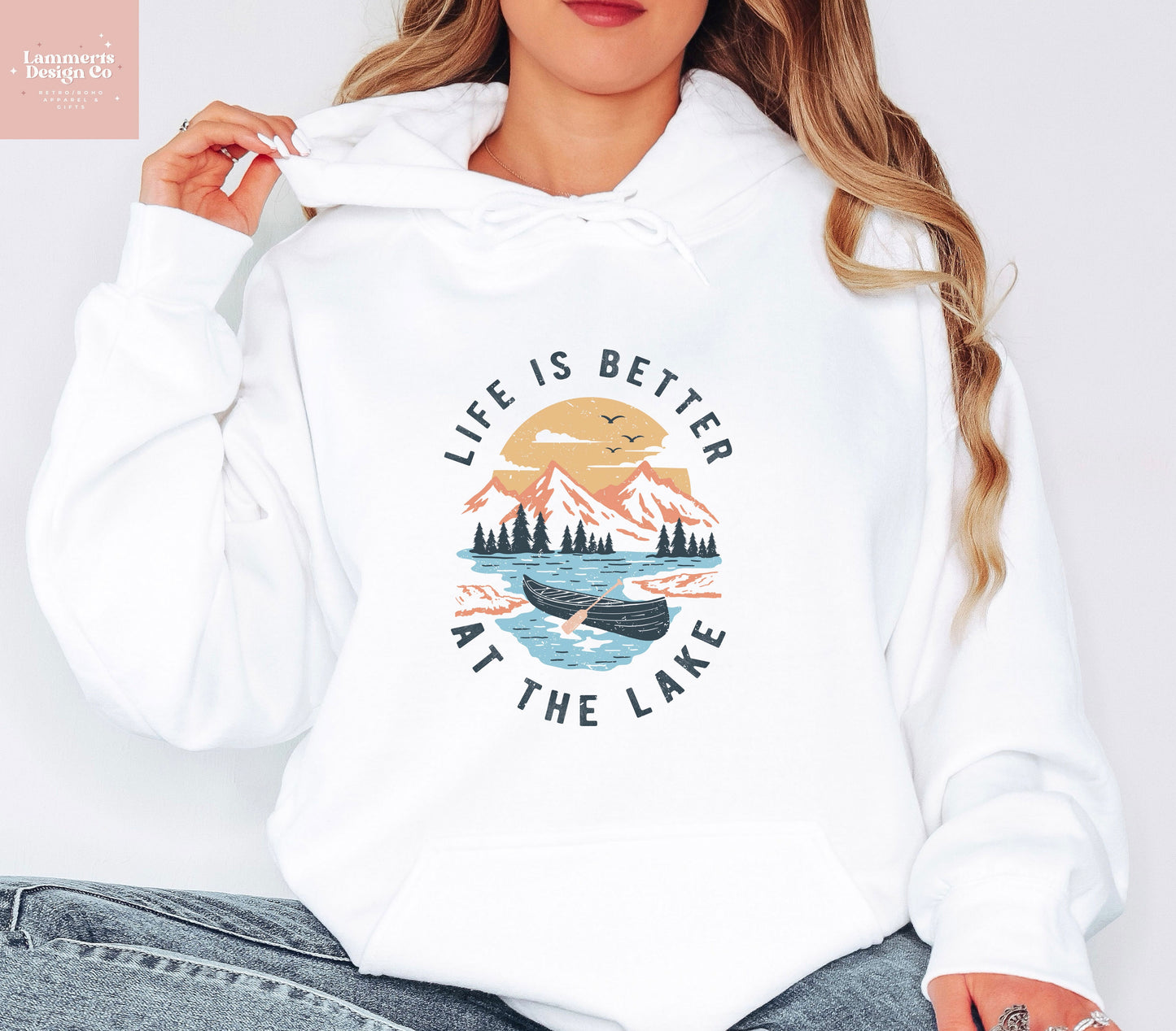 Life Is Better At The Lake Hoodie