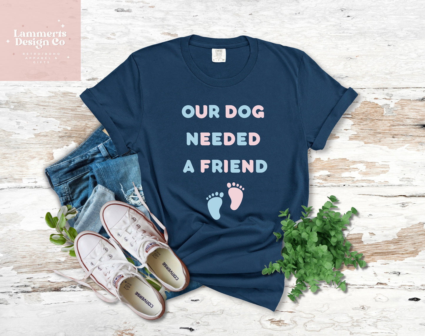 Our Dog Needed A Friend Tee