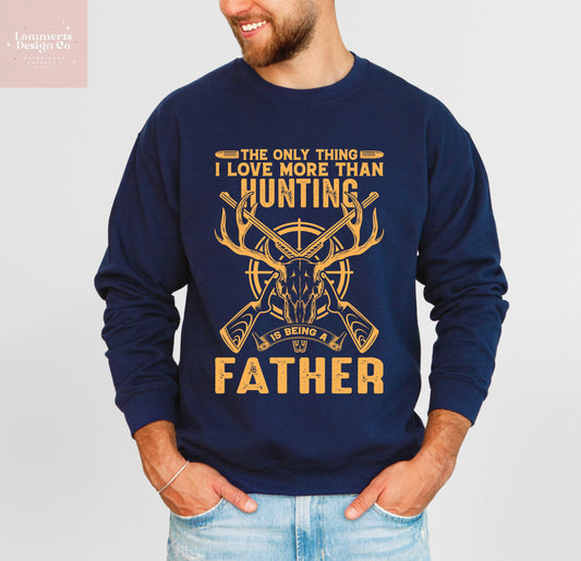 Love Hunting, Being A Father Sweater