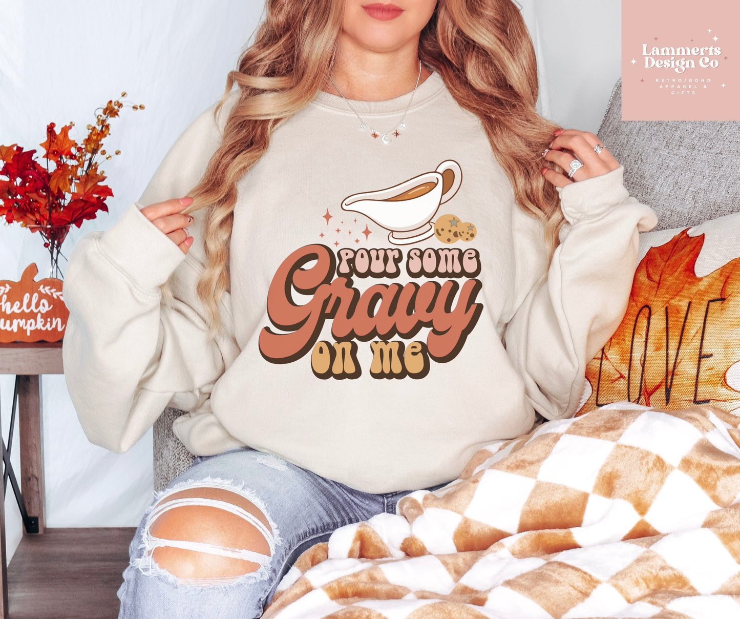 Pour Some Gravy on Me Sweatshirt