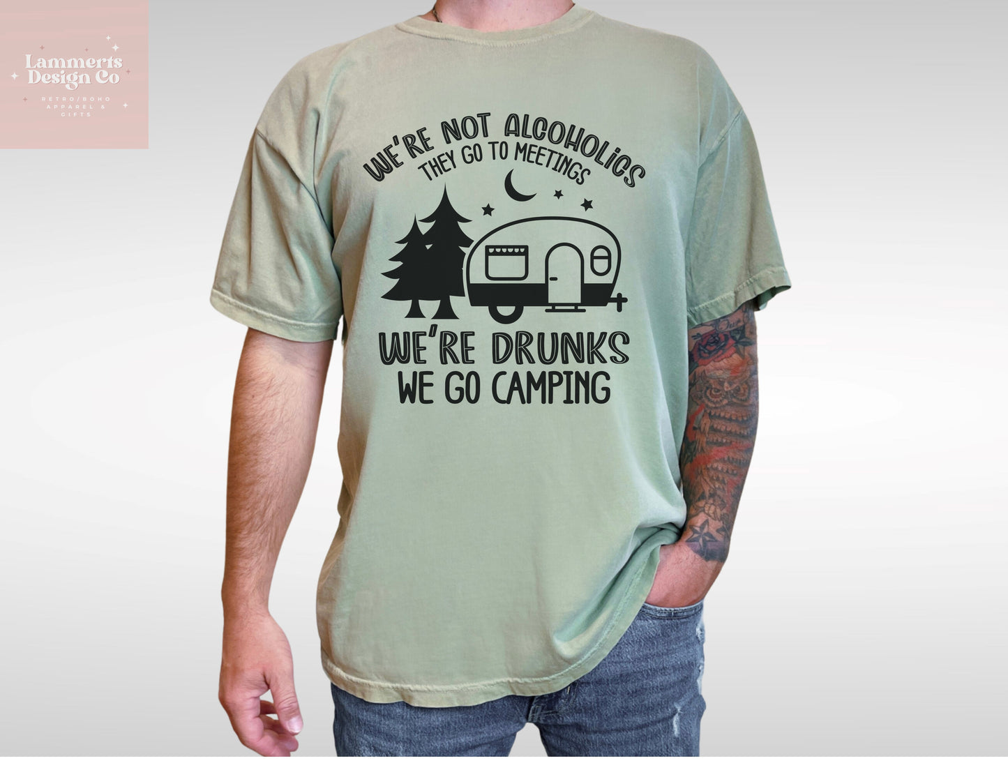 We're Drunks, We Go Camping Tee